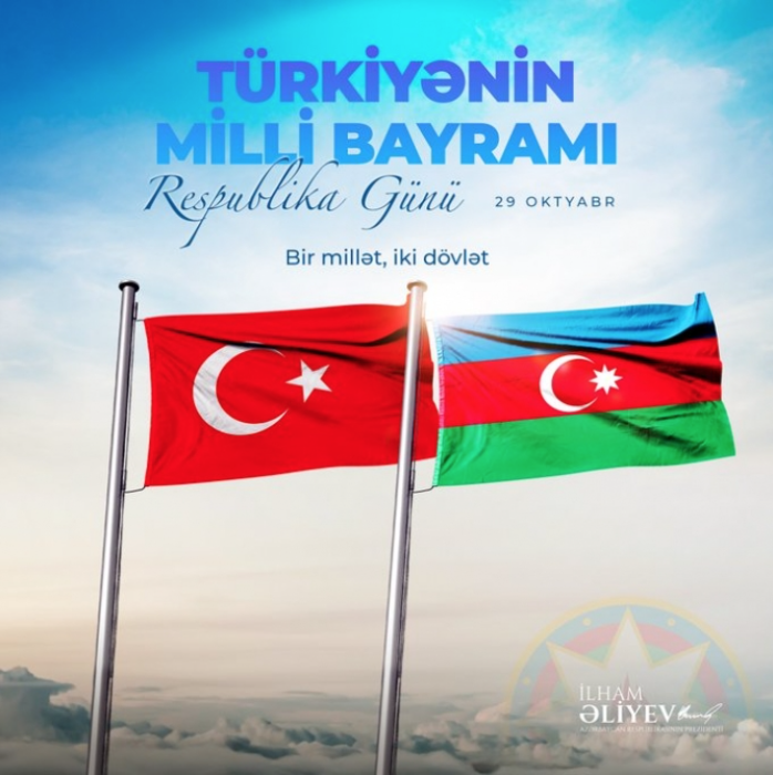 President Ilham Aliyev made post on national holiday of Turkiye